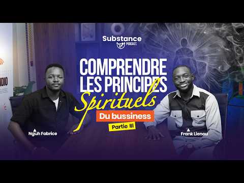 Les lois invisibles du business - Avec Franck Lienou